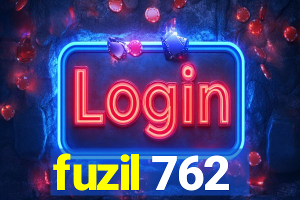 fuzil 762